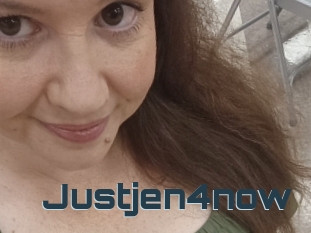 Justjen4now