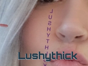Lushythick